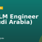 AI/LLM Engineer (Saudi Arabia)