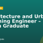 Architecture and Urban Planning Engineer – Fresh Graduate