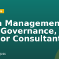 Data Management and Governance, Senior Consultant