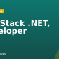 Full Stack .NET, Developer