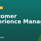 Customer Experience Manager