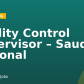Quality Control Supervisor – Saudi National