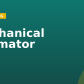 Mechanical Estimator