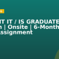 RECENT IT / IS GRADUATES | Riyadh | Onsite | 6-Months-1 Year Assignment