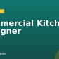 Commercial Kitchen Designer