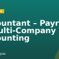 Accountant – Payroll & Multi-Company Accounting