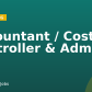 Accountant / Cost Controller & Admin