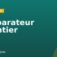 Préparateur chantier
