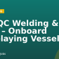 QA/QC Welding & AUT – Onboard Pipelaying Vessel
