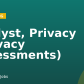 Analyst, Privacy (Privacy Assessments)