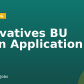 Derivatives BU Open Application