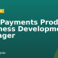 [EU] Payments Product Business Development Manager