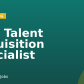 [EU] Talent Acquisition Specialist