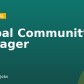 Global Community Manager