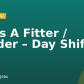 Class A Fitter / Welder – Day Shift