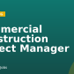 Commercial Construction Project Manager