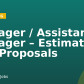 Manager / Assistant Manager – Estimation and Proposals