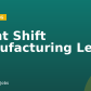 Night Shift Manufacturing Lead