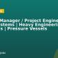 Project Manager / Project Engineer – Flare Systems | Heavy Engineering | Oil & Gas | Pressure Vessels