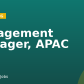Engagement Manager, APAC
