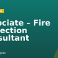 Associate – Fire Protection Consultant