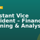 Assistant Vice President – Financial Planning & Analysis
