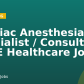 Cardiac Anesthesia – Specialist / Consultant | UAE Healthcare Jobs