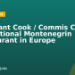 Assistant Cook / Commis Chef – Traditional Montenegrin Restaurant in Europe