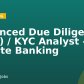 Enhanced Due Diligence (EDD) / KYC Analyst – Private Banking