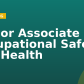 Senior Associate – Occupational Safety and Health