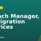 Branch Manager, Immigration Services